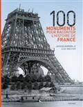 Cent monuments pour raconter l'histoire de France