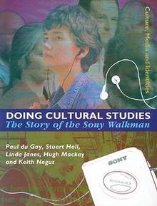 Doing cultural studies : the story of the Sony walkman