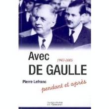 Avec De Gaulle : Pendant et après