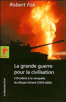 Grande guerre pour la civilisation : L'Occident à la conquête du