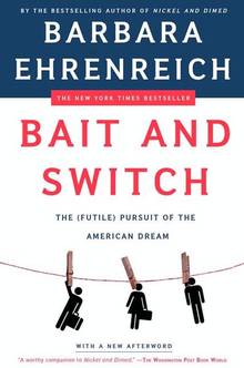 Bait and swicht: the futile  pursuit of the American Dream