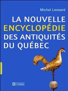 Nouvelle encyclopédie des antiquités du Québec