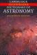 The Cambridge Illustrated Dictionary of Astronomy