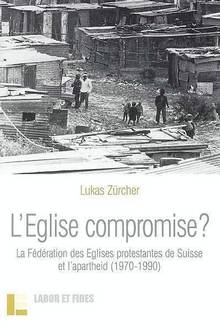 Église compromise, L'