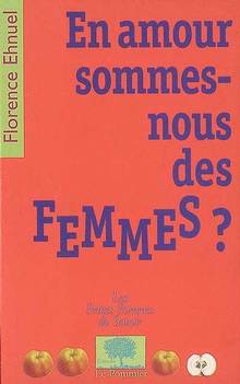 En amour sommes-nous des femmes?