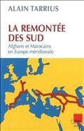 Remontée des sud : Afghans et Marocains en Europe méridionale