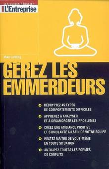 Gérez les emmerdeurs