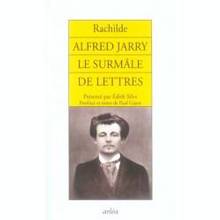 Alfred Jarry : Le surmale de lettres