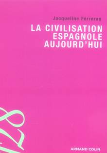 Civilisation espagnole aujourd'hui, La