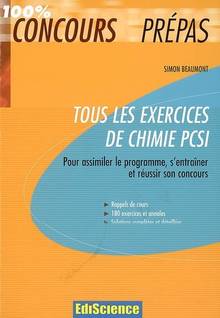 Tous les exercices de chimie PCSI : Pour assimiler le programme ,