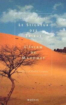 Seigneur des tribus : L'Islam de Mahomet