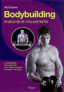 Bodybuilding : Anatomie et mouvements