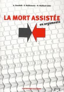 Mort assistée en arguments, La