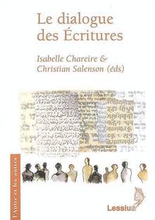 Dialogue des Écritures, Le