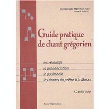 Guide pratique de chant grégorien