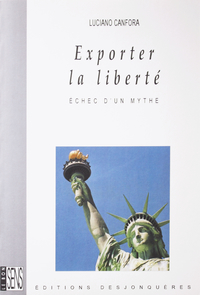 Exporter la liberté : échec d'un mythe