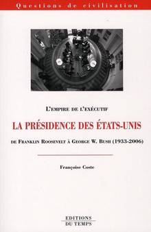 Présidence des États-Unis de Franklin Roosevelt à George W. Bush