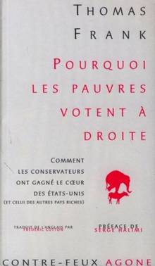 Pourquoi les pauvres votent à droite : Comment les conservateurs