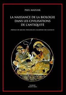 Naissance de la biologie dans les civilisations de l'antiquité