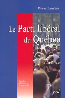 Parti libéral du Québec : Alliance, rivalités et neutralités