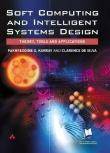 Soft Computing and Intelligent Systems Design: Theory, Tools