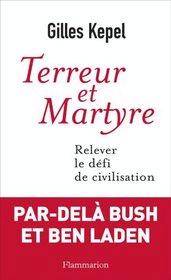 Terreur et Martyre : Relever le défi de la civilisation