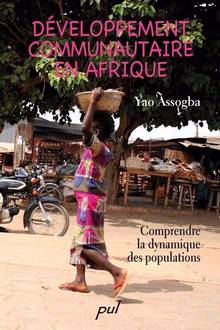 Développement communautaire en Afrique : Comprendre la dynamique