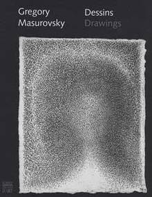 Gregory Masurovsky : Dessins = Drawings