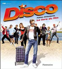 Disco : Le livre du film