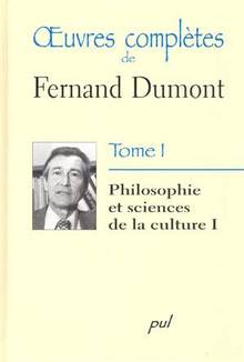 Coffret 5 tomes Fernand Dumont : Oeuvres completes