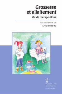 Grossesse et allaitement: guide thérapeutique