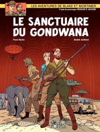 Blake et Mortimer, t.18 : Le sanctuaire du Gondwana