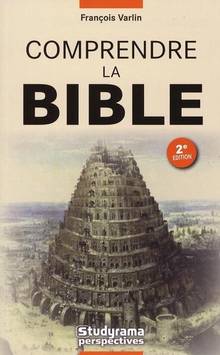 Comprendre la Bible : 2e édition