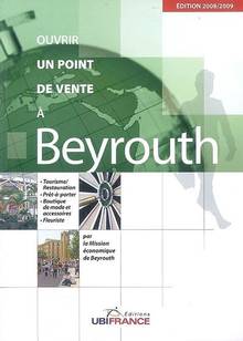 Ouvrir un point de vente à Beyrouth : 2008-2009 ÉPUISÉ