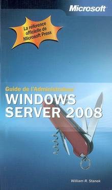 Windows Server 2008: guide de l'administrateur