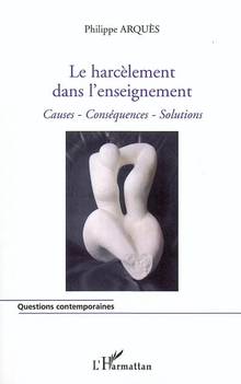 Harcèlement dans l'enseignement: causes conséquences