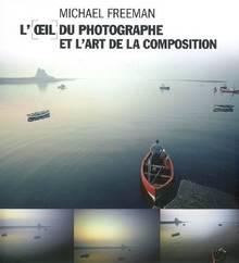 Oeil du photographe et l'art de composition