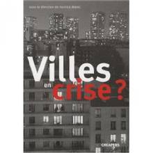 Villes en crise ? : Politiques municipales face aux pathologies u