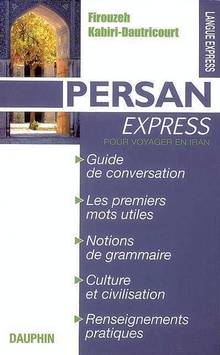 Persan express : Pour voyager en Iran