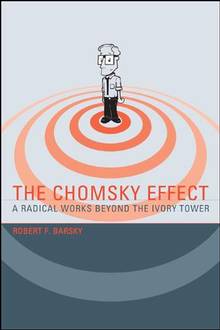 Chomsky Effect : A Radical Works Beyond the Ivory Tower