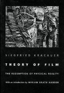 Theory of Film : the Redemption Physical Reality