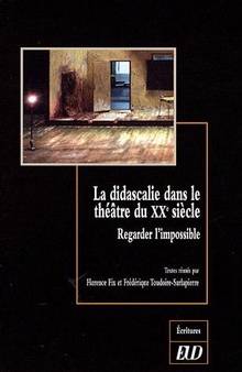 Didascalie dans le théâtre du XXe siècle : Regarder l'impossible