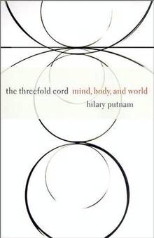 Threefold Cord : Mind, Body and World