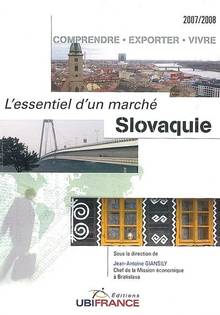 Essentiel d'un marché : Slovaquie, 2007-2008 ÉPUISÉ