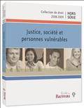 Justice, société et personnes vulnérables coll.de droit hors-séri