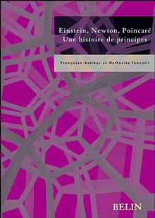 Einstein, Newton, Pointcaré : Une histoire de principes