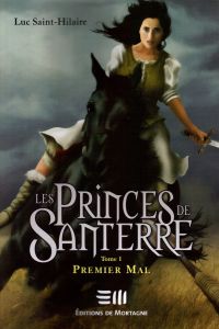 Princes de Santerre, T.1 : Premier mal