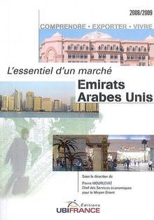 Émirats Arabes Unis : L'essentiel d'un marché, 2008-2009ÉPUISÉ