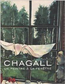 Chagall : Un peintre à la fenêtre