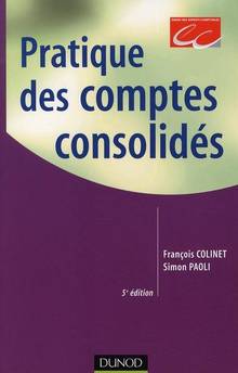 Pratique des comptes consolidés : 5e édition